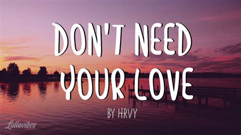 Don't Need Your Love lyrics [Neotyró X]