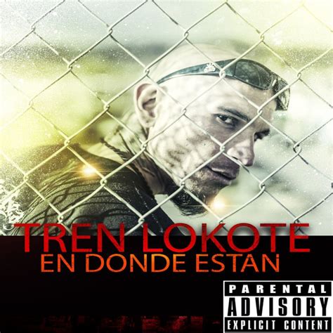 Donde están lyrics [Tren Lokote]