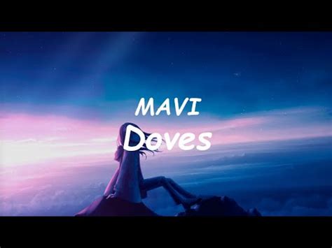Doves lyrics [MAVI]