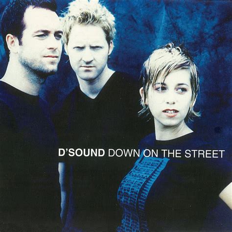 Down On The Street lyrics [D'Sound]