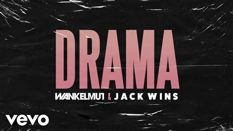 Drama lyrics [Wankelmut & Jack wins]