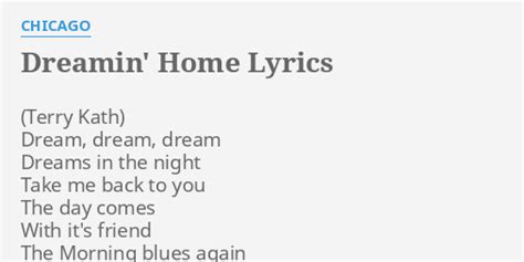 Dreamin' Home lyrics [Chicago]