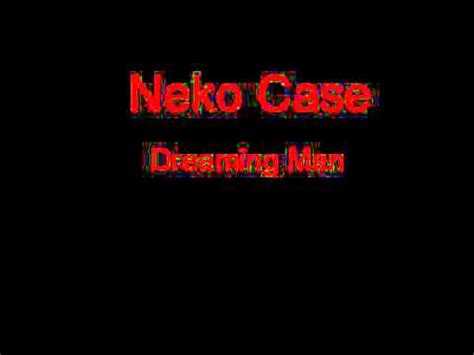 Dreaming Man lyrics [Neko Case]
