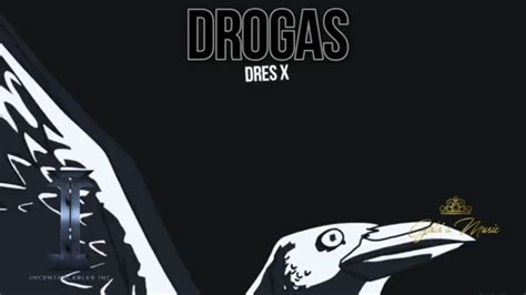 Drogas lyrics [Dres X]