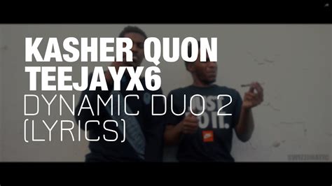 Dynamic Duo lyrics [Kasher Quon]