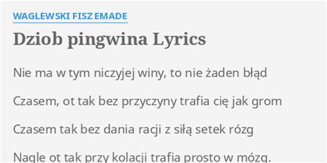 Dziób pingwina lyrics [Waglewski]