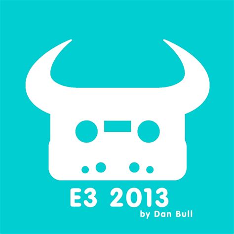 E3 2013 lyrics [Dan Bull]