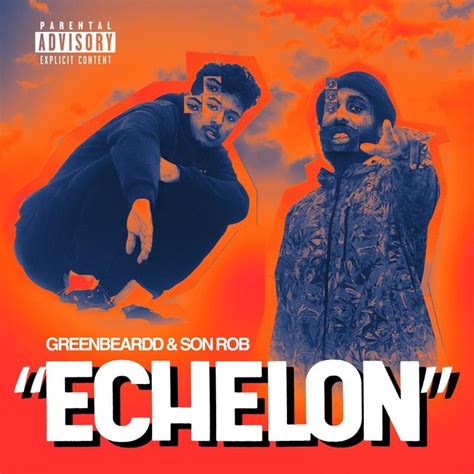 ECHELON lyrics [Son Rob & Greenbeardd]
