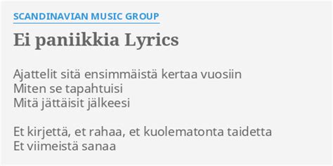 Ei Paniikkia lyrics [Scandinavian Music Group]