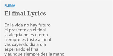 El Final lyrics [Flema]