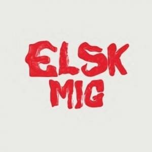 Elsk Mig lyrics [Joyce (DNK)]