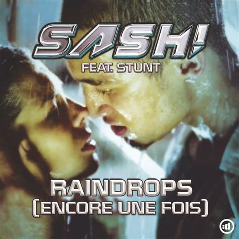 Encore un fois lyrics [Sash! (DJ)]