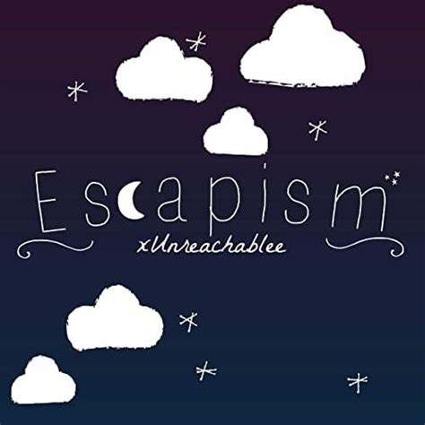 Escapism lyrics [Jenny 「xUnreachablee」]