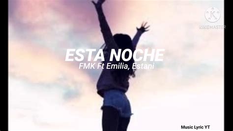 Esta Noche lyrics [FMK, Emilia & Estani]