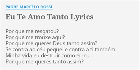 Eu te amo tanto lyrics [Padre Marcelo Rossi]