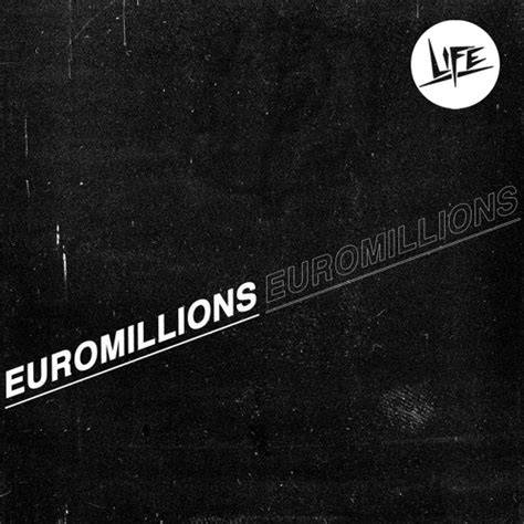 Euromillions lyrics [LIFE]