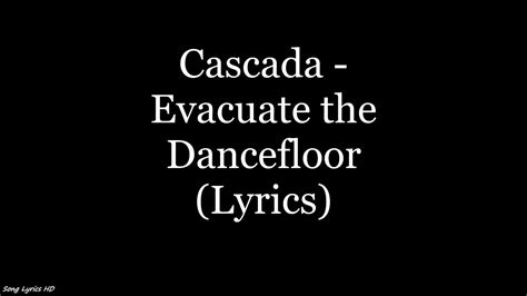 Evacuate the Dancefloor lyrics [Cascada]