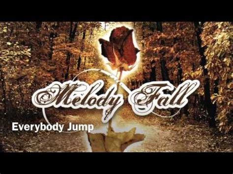 Everybody Jump lyrics [Melody Fall]