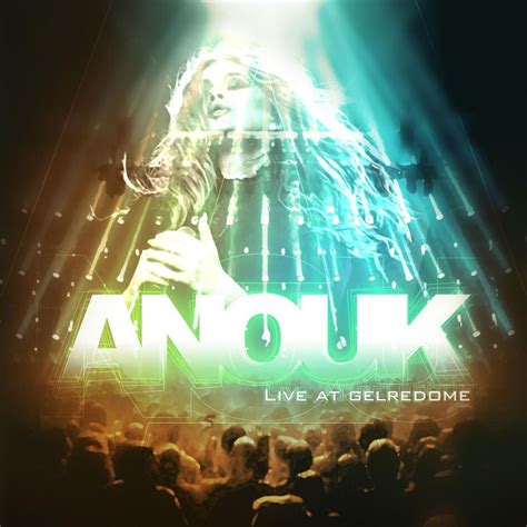 Everything - Live At Gelredome lyrics [Anouk]
