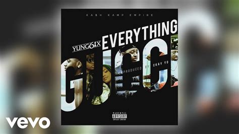 Everything Gucci lyrics [Yung6ix]