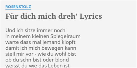 Für dich mich dreh' lyrics [Rosenstolz]