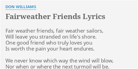 Fairweather Friend lyrics [To Have Heroes]