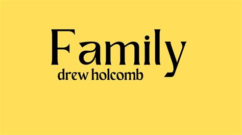 Family lyrics [Drew Holcomb & The Neighbors]