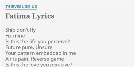 Fatima lyrics [Thieves Like Us]