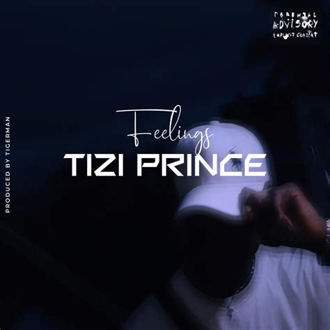 Feelings lyrics [Tizi Prince]