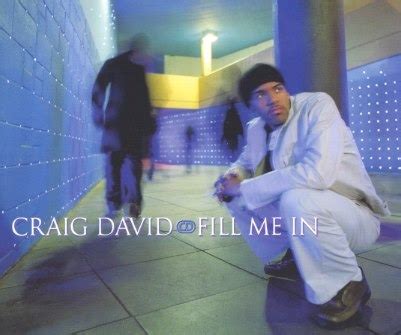 Fill Me In lyrics [Craig David]