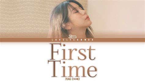 First Time lyrics [Jiae]