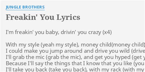 Freakin' You lyrics [Jungle Brothers]