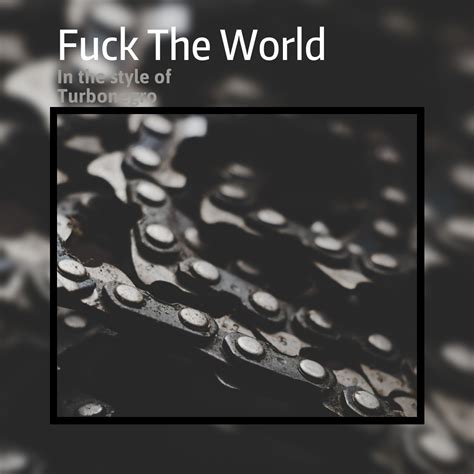 Fuck The World lyrics [Turbonegro]