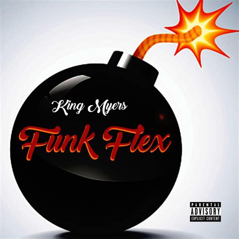 Funk Flex lyrics [King Myers]