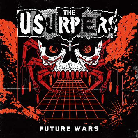 Future Wars lyrics [The Usurpers]