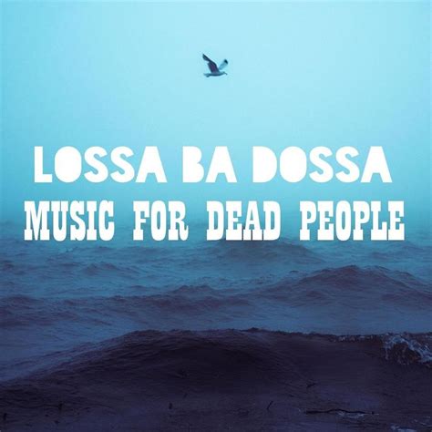 GONE lyrics [LOSSA BA DOSSA]