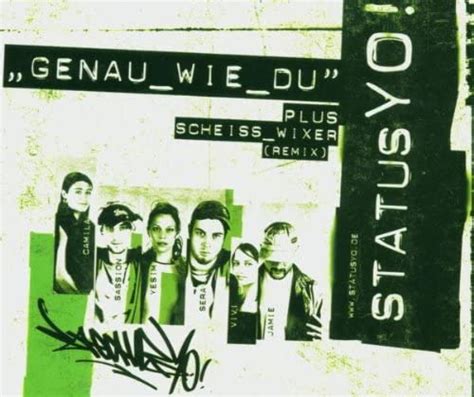 Genau wie Du lyrics [Status Yo! A-Cast]