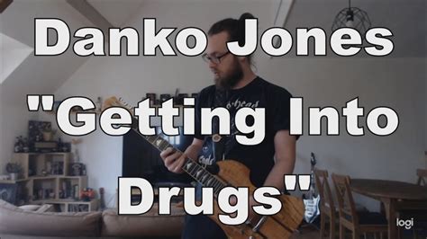 Getting Into Drugs lyrics [Danko Jones]