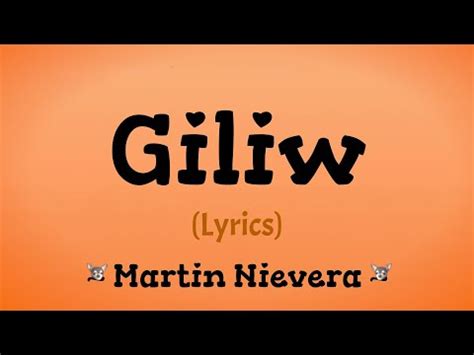 Giliw lyrics [Martin Nievera]