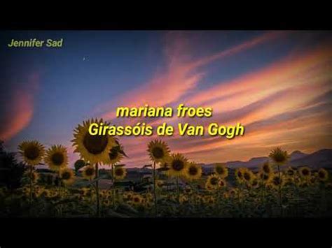 Girassóis De Van Gogh lyrics [​Mariana Froes]