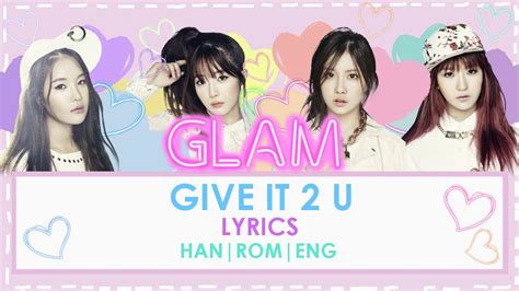 Give It 2 U lyrics [GLAM (KOR)]