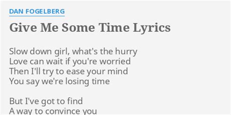 Give Me Some Time lyrics [Dan Fogelberg]