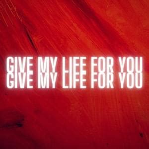 Give My Life for You lyrics [MA/SA (Matthew Santos)]