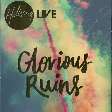 Glorious Ruins lyrics [Hillsong Instrumentals]