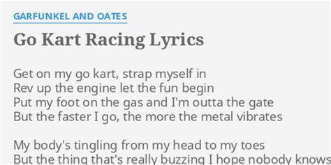 Go Kart Racing lyrics [Garfunkel & Oates]