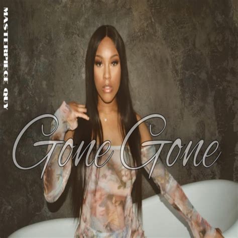 Gone Gone lyrics [Masterpiece Quy]