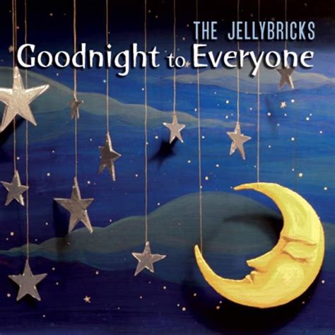 Goodnight to Everyone lyrics [The Jellybricks]