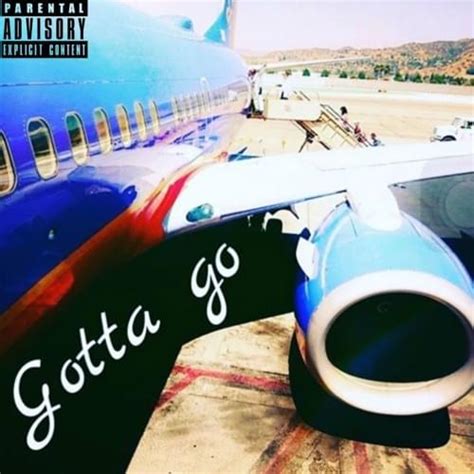 Gotta Go lyrics [UGO BO$$]