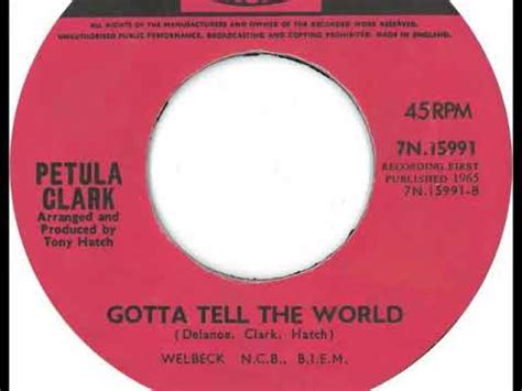 Gotta Tell The World lyrics [Petula Clark]
