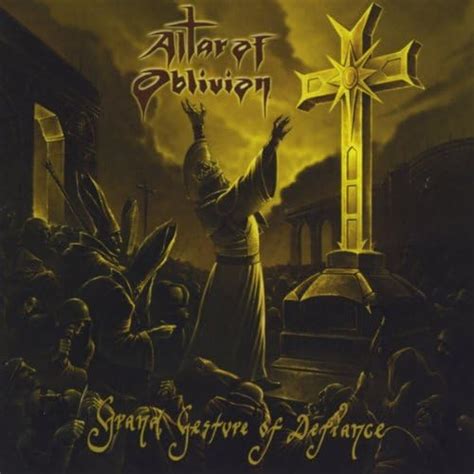 Grand Gesture of Defiance lyrics [Altar Of Oblivion]